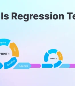 A Quick Guide On Regression Testing