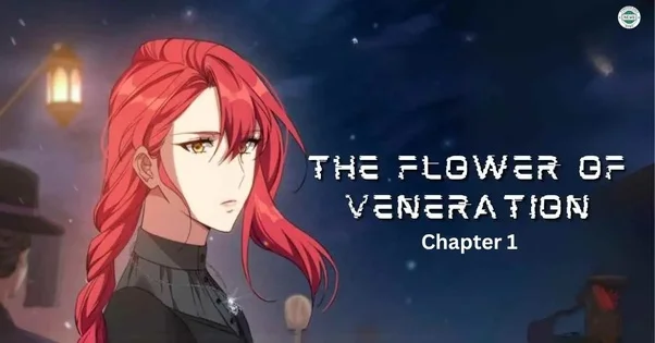 Flower of Veneration Chapter 1